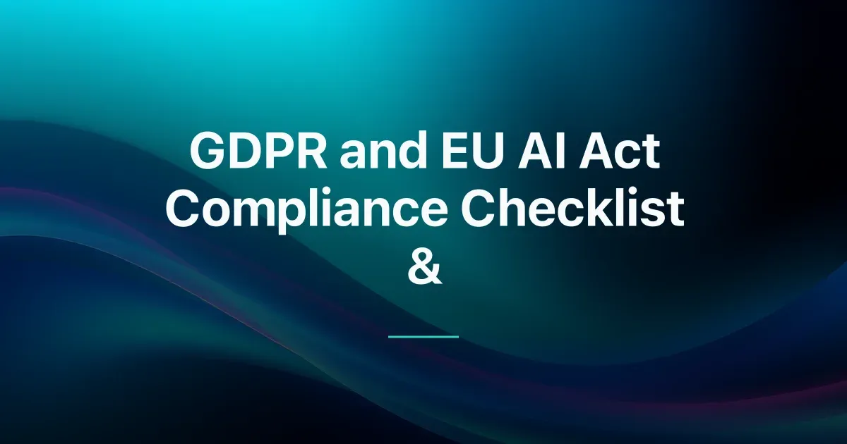 GDPR & EU AI Act Compliance Checklist for Mid-Market (2026)